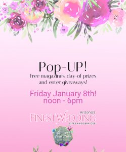 Pop-Up Event! Calling all engaged couples in Arizona! Friday January 8th 2021!
