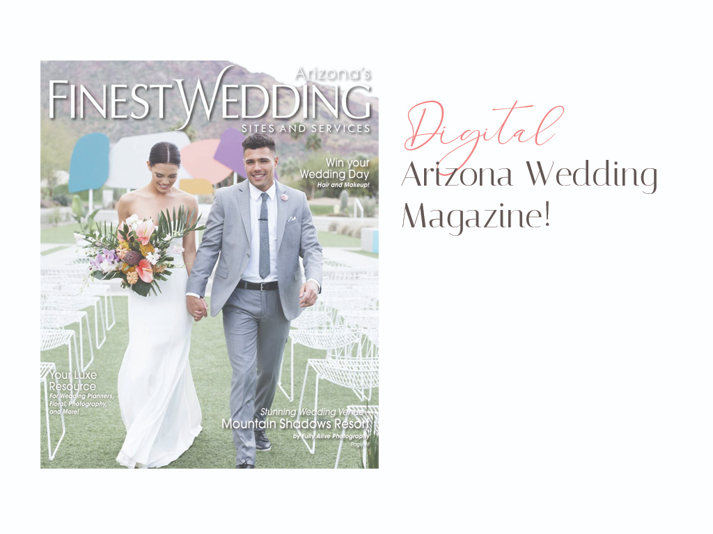 An infographic that includes the cover of an issue of the Arizona’a Finest Wedding Sites and Services magazine, with additional text that reads, “Digital Arizona Wedding Magazine!”
